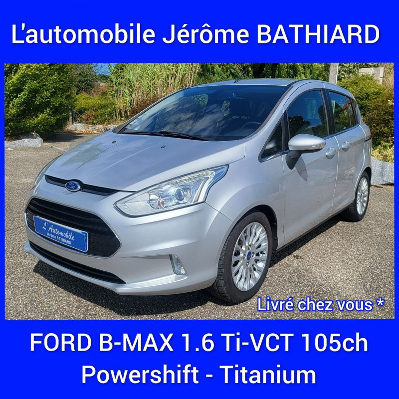 Photo 1 de l'offre de FORD B-MAX 1.6 TI-VCT 105CH TITANIUM POWERSHIFT à 11790€ chez L'Automobile Jérôme BATHIARD